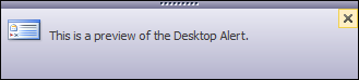 Previev of Desktop Alert